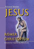 Jesus Römer Christentum (eBook, ePUB)