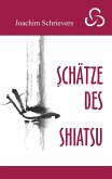 Schätze des Shiatsu (eBook, ePUB) Schätze des Shiatsu (eBook, ePUB)