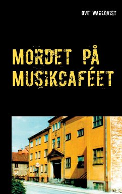 Mordet på Musikcaféet (eBook, ePUB) - Wahlqvist, Ove