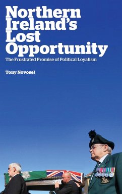 Northern Ireland's Lost Opportunity (eBook, ePUB) - Novosel, Tony