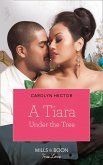 A Tiara Under The Tree (eBook, ePUB)