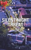 Silent Night Threat (Mills & Boon Love Inspired Suspense) (eBook, ePUB)