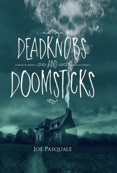 Deadknobs And Doomsticks (eBook, ePUB) - Pasquale, Joe
