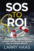 SOS to ROI (eBook, ePUB) SOS to ROI (eBook, ePUB)