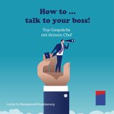 How to talk to your boss! (MP3-Download)