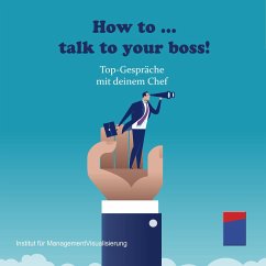 How to talk to your boss! (MP3-Download) - Hecht, Alexander
