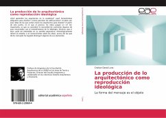 La producción de lo arquitectónico como reproducción ideológica - Luna, Cristian David