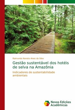 Gestão sustentável dos hotéis de selva na Amazônia - Silva, Raimundo Nonato Alves da