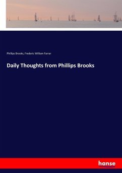 Daily Thoughts from Phillips Brooks - Brooks, Phillips;Farrar, Frederic W.