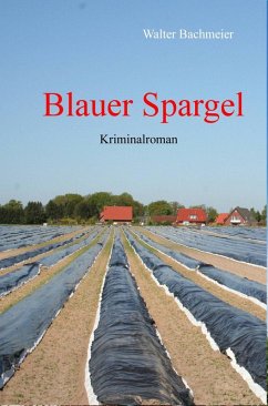 Blauer Spargel (eBook, ePUB) - Bachmeier, Walter
