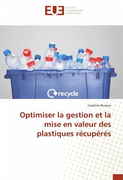 Optimiser la gestion et la mise en valeur des plastiques récupérés - Bureau, Caroline