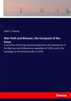 War-Path and Bivouac, the Conquest of the Sioux