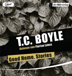 Good Home. Stories - Boyle, T. C.