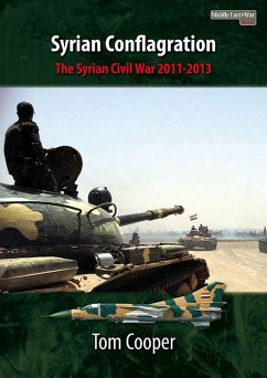 Syrian Conflagration (eBook, ePUB) - Tom Cooper, Cooper