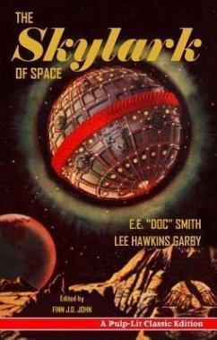 The Skylark of Space (eBook, ePUB) - Smith, E. E. "Doc"; Hawkins Garby, Lee