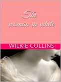 The Woman in white (eBook, ePUB)