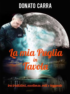 La mia Puglia in tavola (eBook, PDF) - Carra, Donato