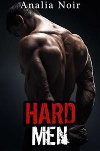 Hard Men: Le Gang des Bikers (Vol. 3) (eBook, ePUB) - Noir, Analia