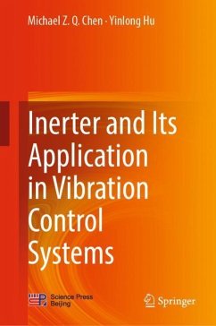 Inerter and Its Application in Vibration Control Systems - Chen, Michael Z. Q.;Hu, Yinlong