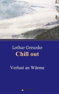 Chill out - Greunke, Lothar
