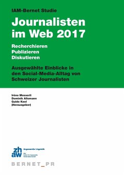 IAM-Bernet Studie Journalisten im Web 2017 - Allemann, Dominik