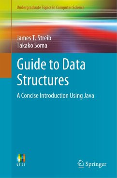 Guide to Data Structures - Streib, James T.;Soma, Takako