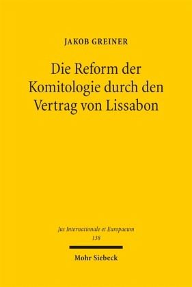 Die Reform der Komitologie durch den Vertrag von Lissabon