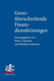 Grenzüberschreitende Finanzdienstleistungen Grenzüberschreitende Finanzdienstleistungen
