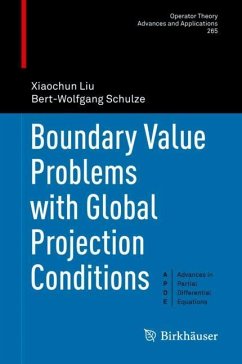 Boundary Value Problems with Global Projection Conditions - Liu, Xiaochun;Schulze, Bert-Wolfgang