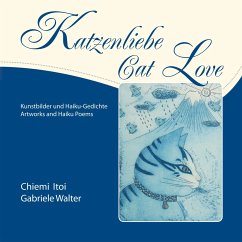 Katzenliebe  Cat Love - Chiemi Itoi und Gabriele Walter