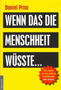 Wenn das die Menschheit wüsste... - Prinz, Daniel