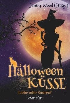 Halloweenküsse - Bern, Tanja;Hüberli, Mirjam H.;Grimm, Jennifer J.