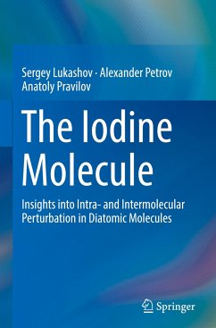 The Iodine Molecule - Lukashov, Sergey;Petrov, Alexander;Pravilov, Anatoly