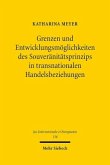 Grenzen und Entwicklungsmöglichkeiten des Souveränitätsprinzips in transnationalen Handelsbeziehungen