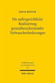 Die außergerichtliche Realisierung grenzüberschreitender Verbraucherforderungen