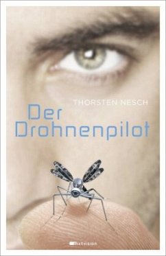 Der Drohnenpilot - Nesch, Thorsten