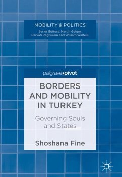 Borders and Mobility in Turkey - Fine, Shoshana