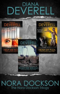 The Nora Dockson Trilogy * Help Me Nora * Right the Wrong * Hear My Plea (Nora Dockson Legal Thrillers, #123) (eBook, ePUB) - Deverell, Diana