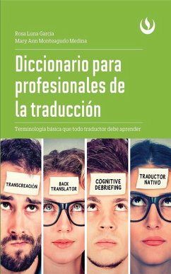 Diccionario para profesionales de la traducción (eBook, ePUB) - García, Rosa Luna; Monteagudo, Mary Ann