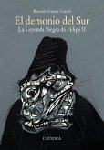 El demonio del sur : la leyenda negra de Felipe II