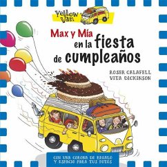 Yellow Van. Max y Mía en la fiesta de cumpleaños - Dickinson, Vita