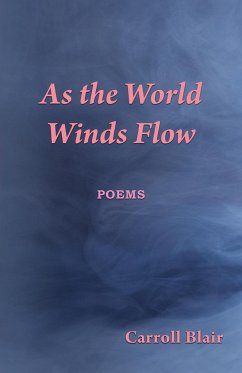 As the World Winds Flow - Blair, Carroll