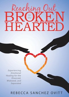 Reaching Out to the Brokenhearted - Ovitt, Rebecca S