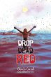 Drop Dead Red - Bild 1