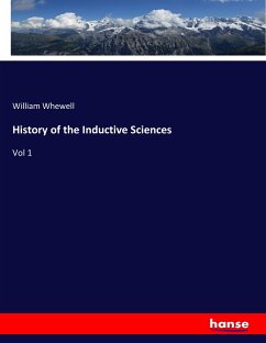 History of the Inductive Sciences - Whewell, William