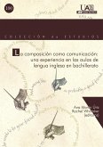 La composición como comunicación : una experiencia en las aulas de lengua inglesa en bachillerato
