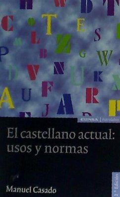 Castellano actual: Usos y normas