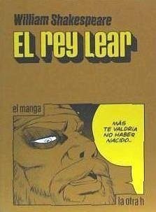 El rey Lear, El manga - Shakespeare, William