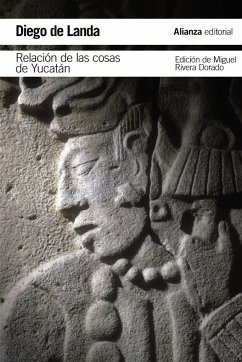 Relación de las cosas de Yucatán - Rivera Dorado, Miguel; Landa, Diego De