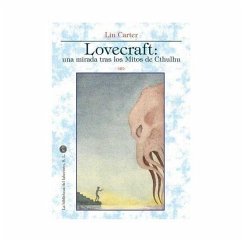 Lovecraft: una mirada tras los Mitos de Cthulhu Lovecraft: una mirada tras los Mitos de Cthulhu